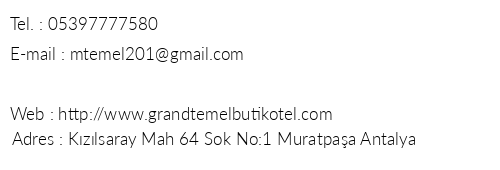 Grand Temel Butik Hotel telefon numaralar, faks, e-mail, posta adresi ve iletiim bilgileri